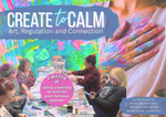 CREATE to CALM- 6 Weeks of Art, Regulation and Connection
